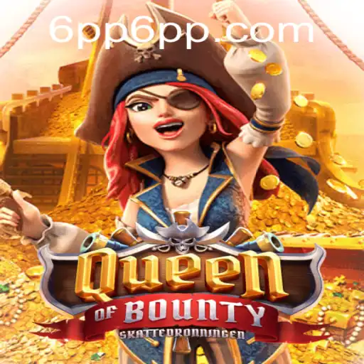 Unveiling the Thrills of QueenofBounty: Dive into the World of 6PP Gaming